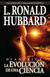 Dianetics: La Evolución de una Ciencia